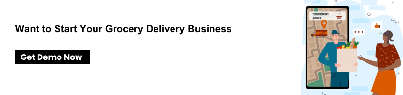 Want to Start Your Grocery Delivery Business?